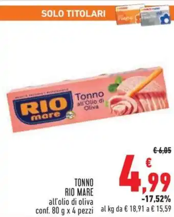 Conad City TONNO RIO MARE all'olio di oliva conf. 80 g x 4 pezzi al kg da offerta