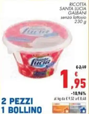 Conad City RICOTTA SANTA LUCIA GALBANI senza lattosio 230 g offerta