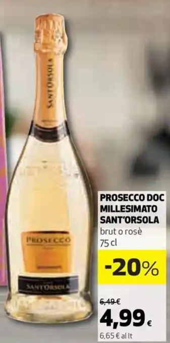 Coop PROSECCO DOC MILLESIMATO SANT'ORSOLA brut o rosè 75 cl offerta