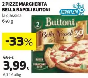 Coop 2 PIZZE MARGHERITA BELLA NAPOLI BUITONI la classica 650 g offerta