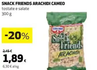 Coop SNACK FRIENDS ARACHIDI CAMEO tostate e salate 300 g offerta