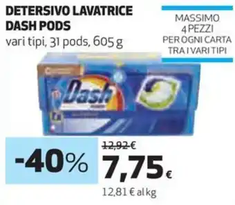 Coop DETERSIVO LAVATRICE DASH PODS vari tipi, 31 pods, 605 g offerta