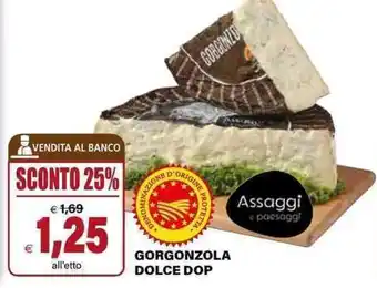 Il Gigante GORGONZOLA DOLCE DOP offerta