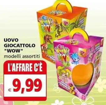 UOVO GIOCATTOLO "WOW" modelli assortiti