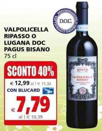 Il Gigante VALPOLICELLA RIPASSO O LUGANA DOC PAGUS BISANO 75 cl offerta