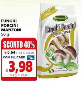 Il Gigante FUNGHI PORCINI MANZONI 50 g offerta
