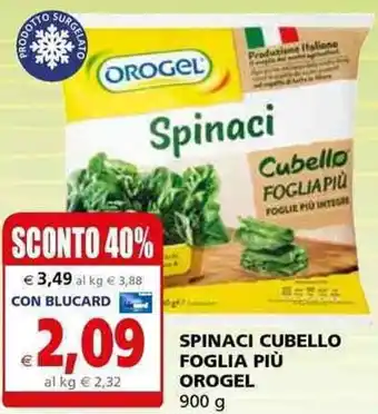 Il Gigante SPINACI CUBELLO FOGLIA PIÙ OROGEL 900 g offerta