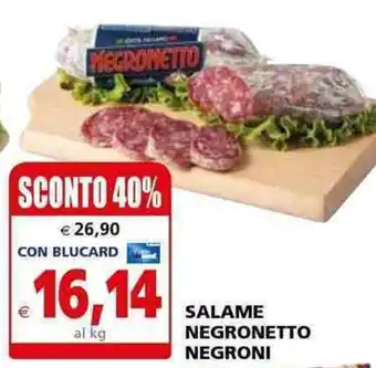 Il Gigante SALAME NEGRONETTO NEGRONI offerta