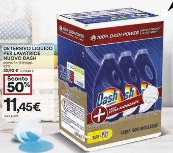 Coop Superstore DETERSIVO LIQUIDO PER LAVATRICE NUOVO DASH power, 3 x 18 lavaggi, 2,7 It offerta