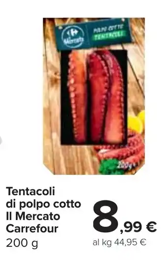 Carrefour Market Tentacoli di polpo cotto Il Mercato Carrefour 200 g offerta
