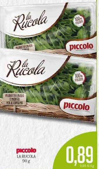 Supermercati Piccolo Piccolo La Rucola 90 g offerta