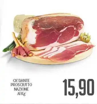 Supermercati Piccolo Ca'Dante Prosciutto Nazione offerta