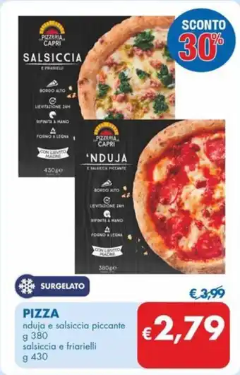 MD Discount PIZZA nduja e salsiccia piccante g 380 salsiccia e friarielli g 430 offerta
