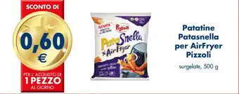 Esselunga Patatine Patasnella per AirFryer Pizzoli surgelate, 500 g offerta