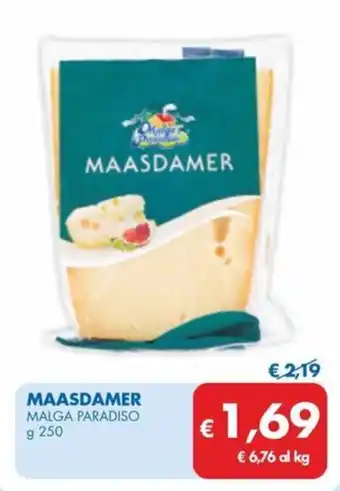 MD Discount MAASDAMER MALGA PARADISO g 250 offerta