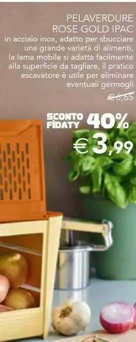 Esselunga Pelaverdure rose gold offerta