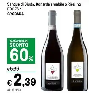 Iper La Grande Sangue di Giuda, Bonarda amabile o Riesling DOC 75 cl CROBARA offerta