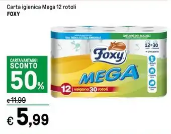 Iper La Grande Carta igienica Mega 12 rotoli FOXY offerta