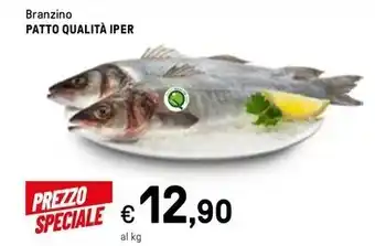 Iper La Grande Branzino PATTO QUALITÀ IPER offerta