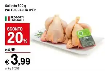Iper La Grande Galletto 500 g PATTO QUALITÀ IPER offerta