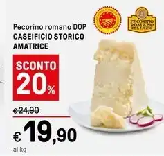 Iper La Grande Pecorino romano DOP CASEIFICIO STORICO AMATRICE offerta