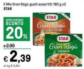 Iper La Grande Il Mio Gran Ragù gusti assortiti 180 g x2 STAR offerta