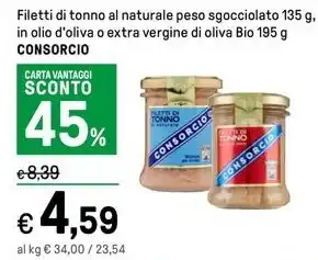 Iper La Grande Filetti di tonno al naturale peso sgocciolato 135 g, in olio d'oliva o extra vergine di oliva Bio 195 g CONSORCIO offerta