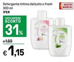 Iper La Grande Detergente Intimo delicato o fresh IPER offerta