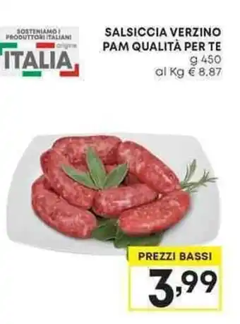 Pam SALSICCIA VERZINO PAM QUALITÀ PER TE g 450 offerta