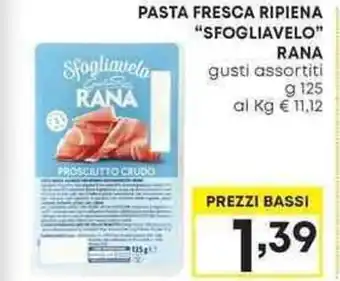 Pam PASTA FRESCA RIPIENA "SFOGLIAVELO" RANA offerta