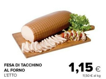 Tigre Fesa di tacchino al forno offerta