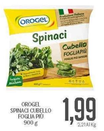 Supermercati Piccolo Orogel Spinaci Cubello Foglia Piú 900 g offerta