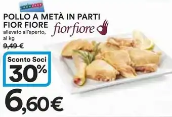 Ipercoop POLLO A METÀ IN PARTI FIOR FIORE offerta