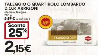 Ipercoop TALEGGIO O QUARTIROLO LOMBARDO D.O.P. ARRIGONI offerta