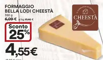 Ipercoop FORMAGGIO BELLA LODI CHEESTÀ offerta