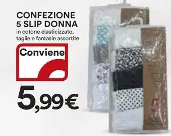 Ipercoop CONFEZIONE 5 SLIP DONNA offerta