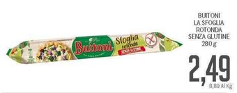 Supermercati Piccolo Buitoni La Sfoglia Rotonda Senza Glutine 280 g offerta