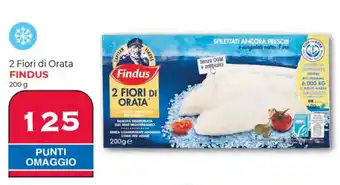 Supermercati Nonna Isa 2 Fiori di Orata FINDUS 200 g offerta