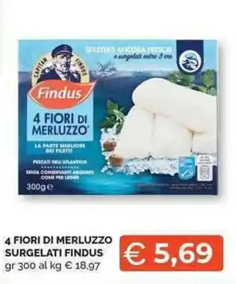 Mercatò Local 4 FIORI DI MERLUZZO SURGELATI FINDUS gr 300 offerta