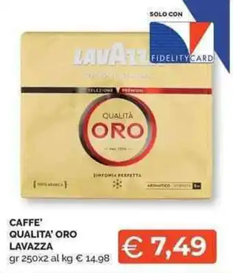 Mercatò Local CAFFE' QUALITA' ORO LAVAZZA gr 250x2 offerta