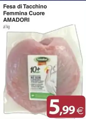 Docks Cash&Carry Fesa di Tacchino Femmina Cuore AMADORI offerta
