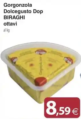 Docks Cash&Carry Gorgonzola Dolcegusto Dop BIRAGHI ottavi offerta