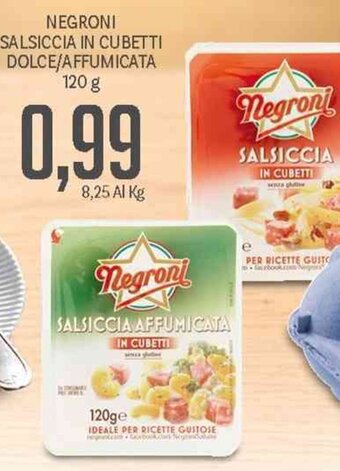 Supermercati Piccolo Negroni Salsiccia in Cubetti Dolce/Affumicata 120 g offerta