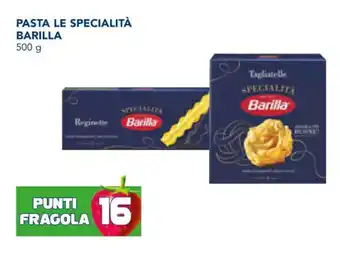 Esselunga PASTA LE SPECIALITÀ BARILLA 500 g offerta