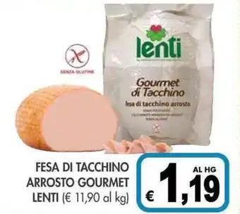 PrestoFresco FESA DI TACCHINO ARROSTO GOURMET LENTI offerta