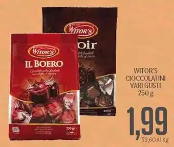Supermercati Piccolo Witor's Cioccolatini Vari Gusti 250 g offerta