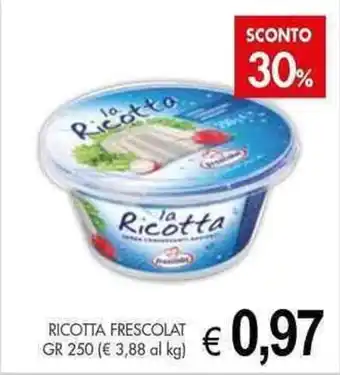 PrestoFresco RICOTTA FRESCOLAT GR 250 offerta