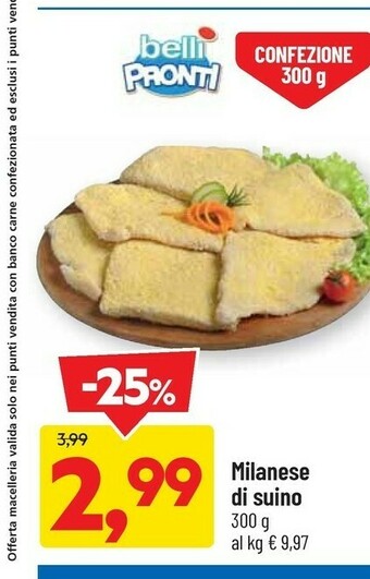 DPiù Milanese di suino offerta