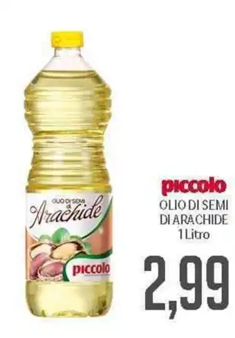 Supermercati Piccolo Piccolo Olio Di Semi Di Arachide 1 litro offerta