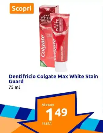 Action Dentifricio Colgate Max White Stain Guard 75 ml offerta